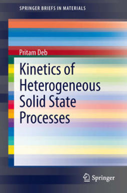 Deb, Pritam - Kinetics of Heterogeneous Solid State Processes, e-kirja