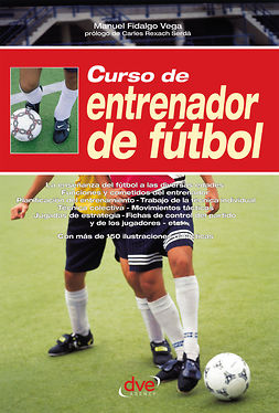 Vega, Manuel Fidalgo - Curso de entrenador de fútbol, ebook
