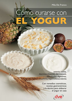 Franco, Mila de - Cómo curarse con el yogur, ebook