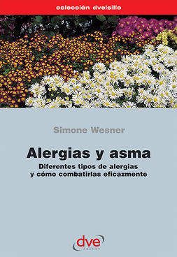 Wesner, Simone - Alergias y asma. Diferentes tipos de alergias y cómo combatirlas eficazmente, ebook