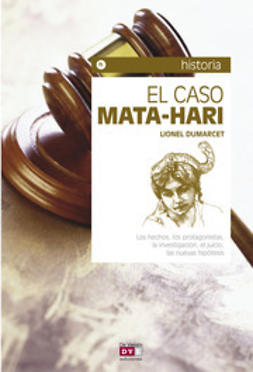 Dumarcet, Lionel - El caso Mata-Hari, e-bok