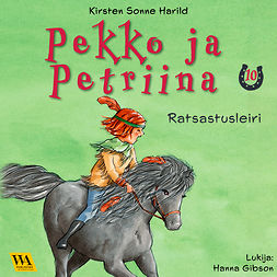 Harild, Kirsten Sonne - Pekko ja Petriina 10: Ratsastusleiri, äänikirja
