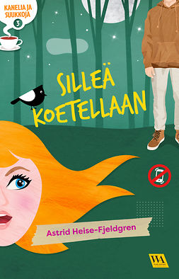 Heise-Fjeldgren, Astrid - Kanelia ja suukkoja 3: Silleä koetellaan: Ev subtitle, e-bok