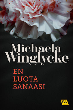 Winglycke, Michaela - En luota sanaasi, ebook