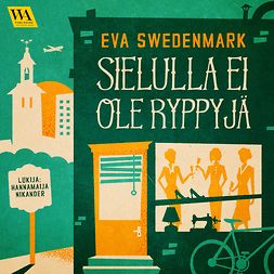 Swedenmark, Eva - Sielulla ei ole ryppyjä, äänikirja