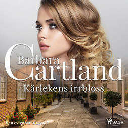 Cartland, Barbara - Kärlekens irrbloss, audiobook
