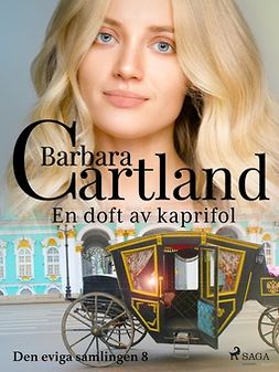 Cartland, Barbara - En doft av kaprifol, e-kirja