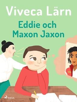 Lärn, Viveca - Eddie och Maxon Jaxon, e-kirja