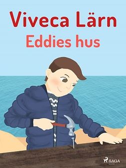 Lärn, Viveca - Eddies hus, ebook