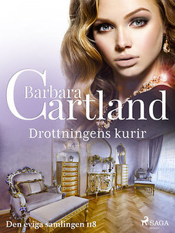 Cartland, Barbara - Drottningens kurir, ebook