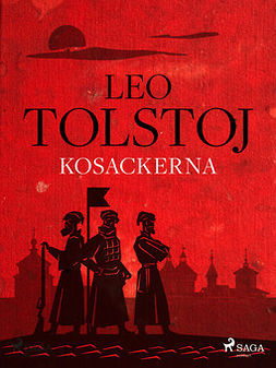 Tolstoj, Leo - Kosackerna, e-kirja