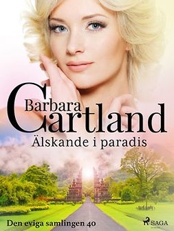 Cartland, Barbara - Älskande i paradis, ebook