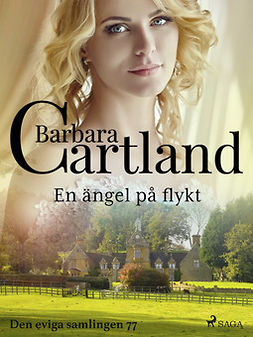 Cartland, Barbara - En ängel på flykt, e-kirja
