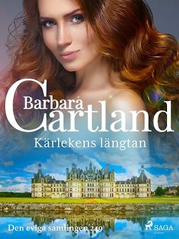 Cartland, Barbara - Kärlekens längtan, ebook