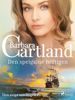 Cartland, Barbara - Den spelgalne hertigen, e-bok