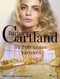 Cartland, Barbara - På flykt undan kärleken, e-bok