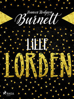 Burnett, Frances Hodgson - Lille lorden, ebook