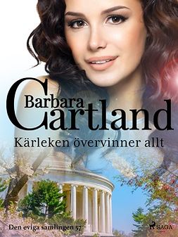 Cartland, Barbara - Kärleken övervinner allt, e-kirja