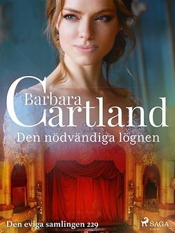 Cartland, Barbara - Den nödvändiga lögnen, ebook