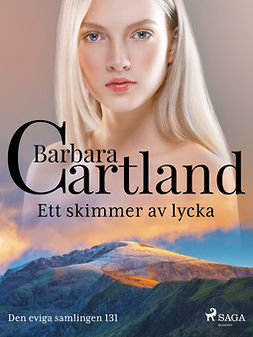 Cartland, Barbara - Ett skimmer av lycka, ebook