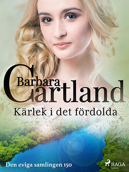 Cartland, Barbara - Kärlek i det fördolda, ebook