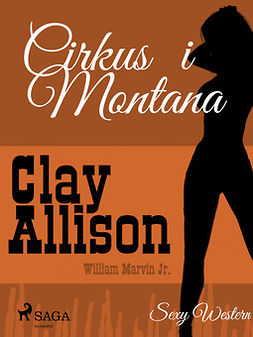 Jr, William Marvin - Cirkus i Montana, ebook