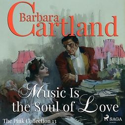 Cartland, Barbara - Music Is The Soul Of Love, äänikirja