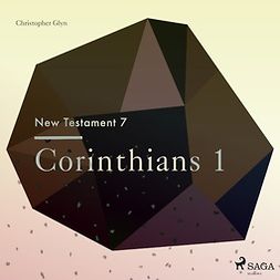 Glyn, Christopher - The New Testament 7: Corinthians 1, audiobook