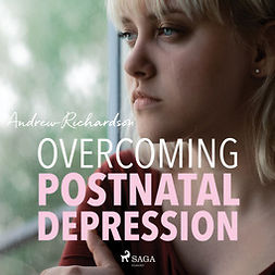 Richardson, Andrew - Overcoming Postnatal Depression, äänikirja