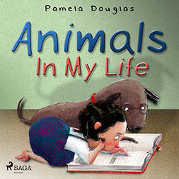 Douglas, Pamela - Animals In My Life, audiobook