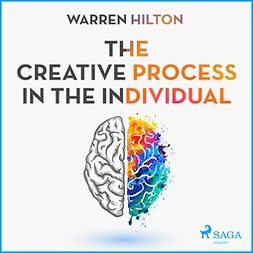 Hilton, Warren - The Creative Process In The Individual, audiobook