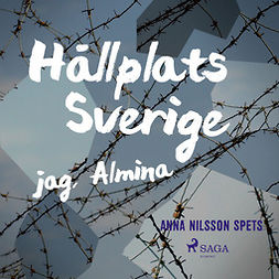 Spets, Anna Nilsson - Hållplats Sverige - jag, Almina, audiobook