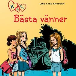 Knudsen, Line Kyed - K för Klara 1 - Bästa vänner, äänikirja