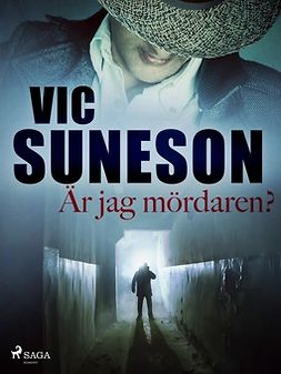 Suneson, Vic - Är jag mördaren?, e-kirja