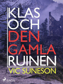 Suneson, Vic - Klas och den gamla ruinen, e-kirja