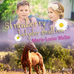 Wallin, Marie-Louise - Strawberry betyder smultron, äänikirja