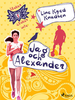 Knudsen, Line Kyed - Älskar, älskar inte 1 - Jag och Alexander, ebook
