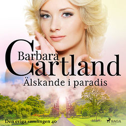 Cartland, Barbara - Älskande i paradis, äänikirja