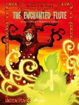 Gotthardt, Peter - The Fate of the Elves 4 - The Enchanted Flute, ebook