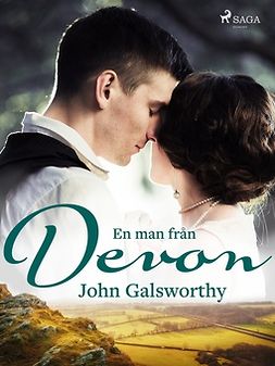 Galsworthy, John - En man från Devon och andra berättelser, ebook