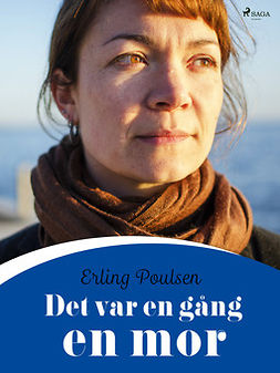 Poulsen, Erling - Det var en gång en mor, ebook