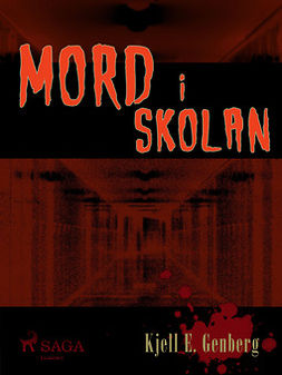 Genberg, Kjell E. - Mord i skolan, ebook