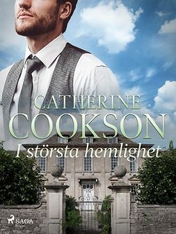 Cookson, Catherine - I största hemlighet, ebook