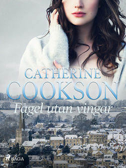 Cookson, Catherine - Fågel utan vingar, e-bok