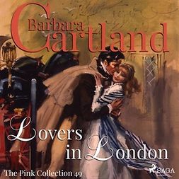 Cartland, Barbara - Lovers In London, äänikirja