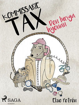 Petrén, Elsie - Kommissarie Tax: Den luriga hyenan, e-kirja