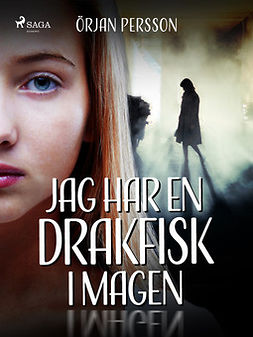 Persson, Örjan - Jag har en drakfisk i magen, ebook