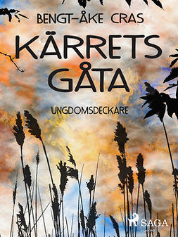 Cras, Bengt-Åke - Kärrets gåta, ebook