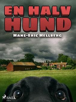 Hellberg, Hans-Eric - En halv hund, ebook