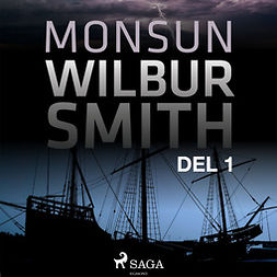 Smith, Wilbur - Monsun del 1, äänikirja